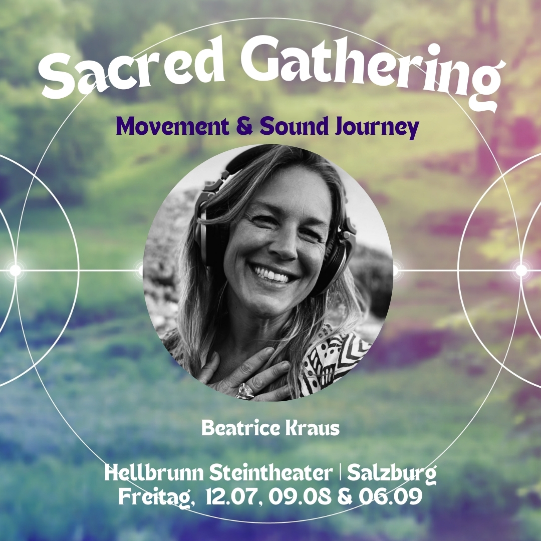 Read more about the article Sacred Gathering / Movement und Soundjourney / STEINTHEATER-Hellbrunn