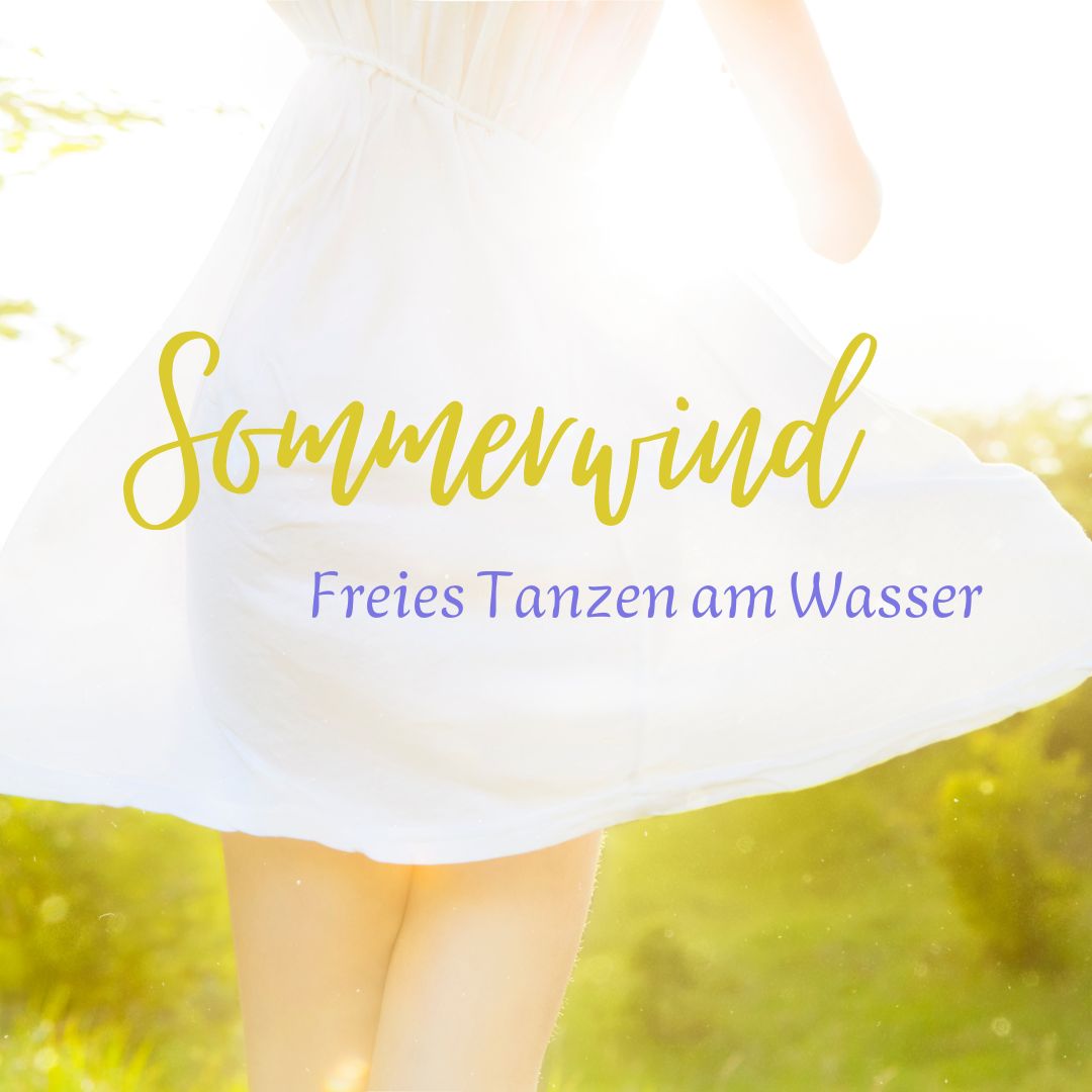 Mehr über den Artikel erfahren Sommerwind – Freies Tanzen am Wasser
